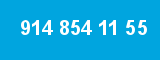 914 854 11 55 914 854 11 55